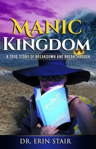 Manic Kingdom by Dr. Erin Stair