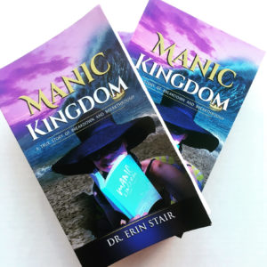 Manic Kingdom by Dr. Erin Stair