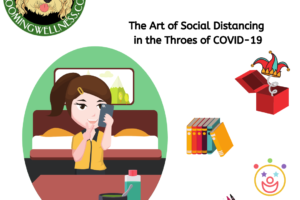 The Art of Social Distancing in the Throes of COVID-19