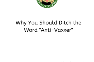 Ditch the Word Anti-Vaxxer