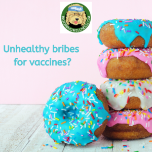 Unhealthy Bribes for Vaccines